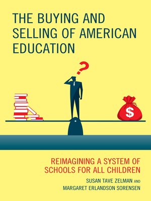 cover image of The Buying and Selling of American Education